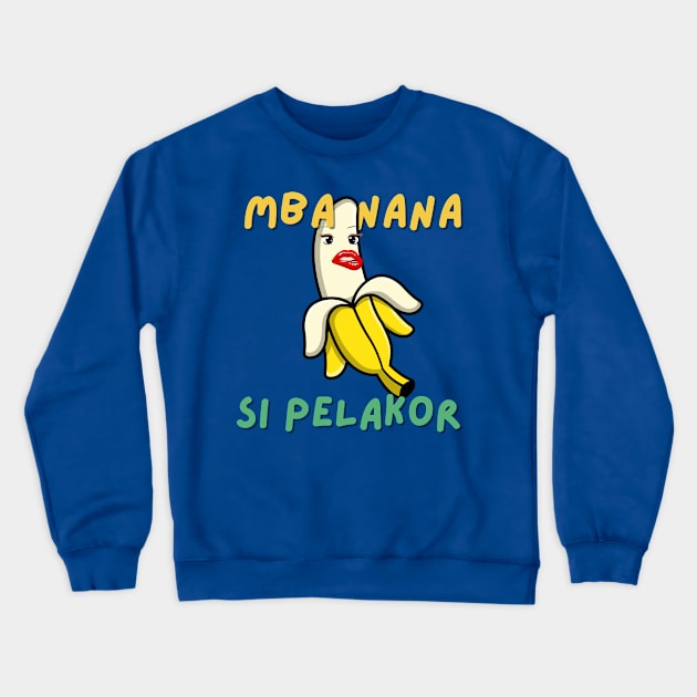 Mba Nana The home wrecker! Crewneck Sweatshirt by TedyDeesign